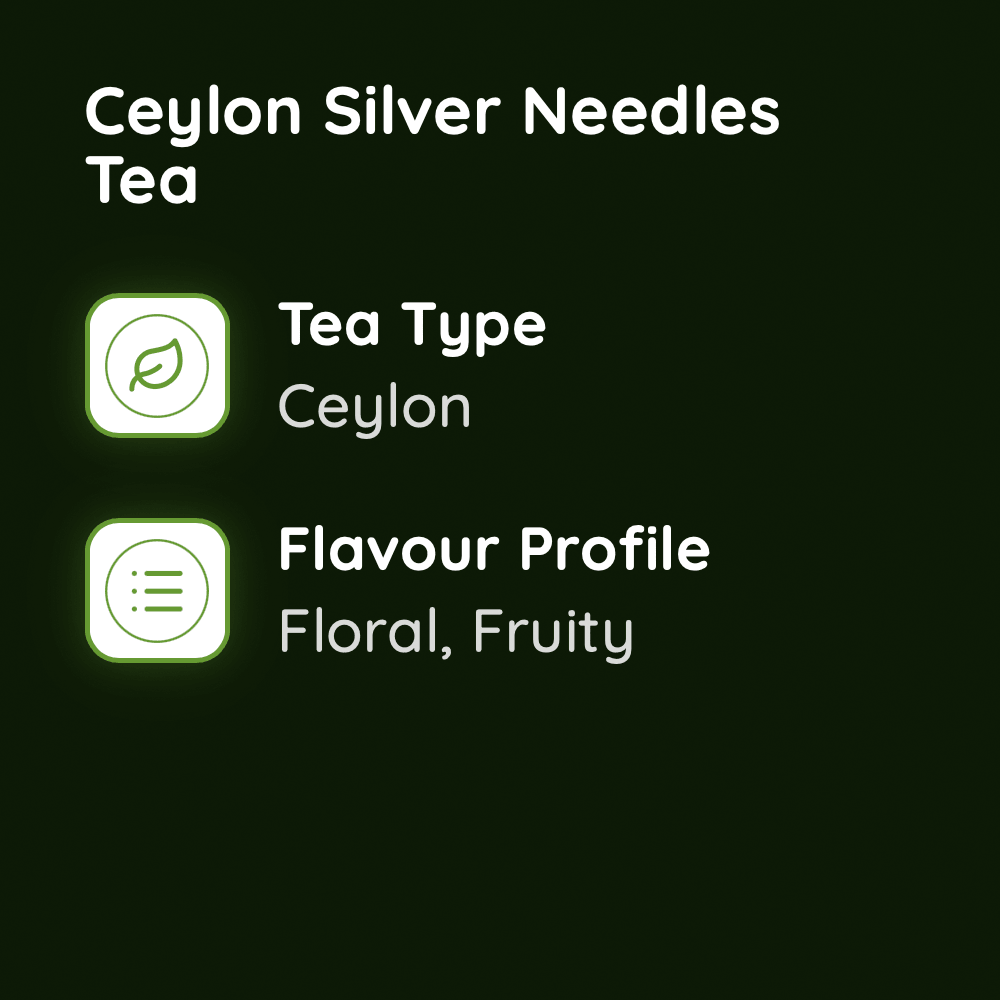 Ceylon Silver Needles Tea